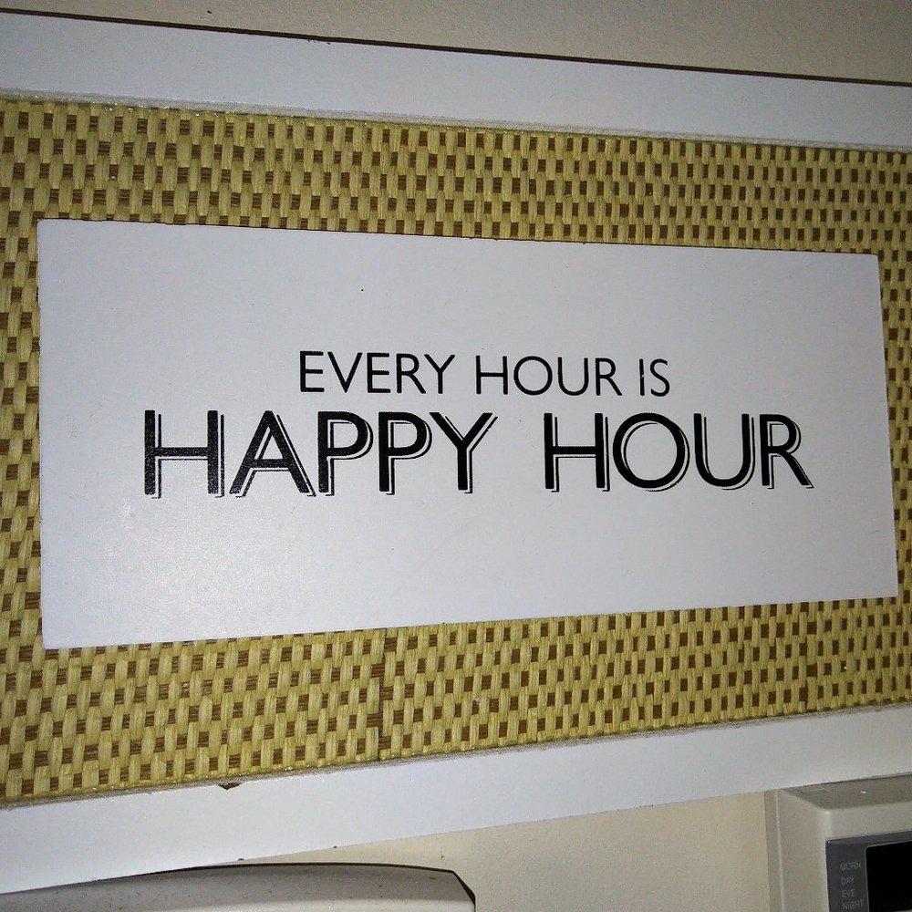 Sign Every Hour is Happy Hour 7x13 - wood cane back motif perfectly imperfect